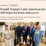 El Financial Times: Argentina de Milei, un ‘club de fans’ de Trump